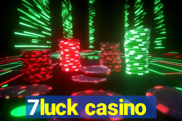 7luck casino